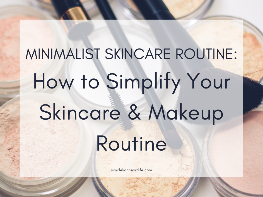 Minimalist skincare routine